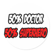 Half Doctor...Half Superhero