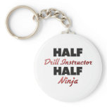 Half Drill Instructor Half Ninja keychains