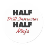 Half Drill Instructor Half Ninja stickers