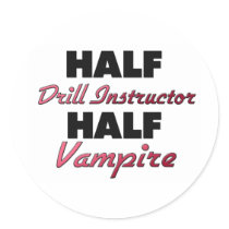 Half Drill Instructor Half Vampire Round Sticker