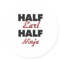 Half Earl Half Ninja Round Sticker