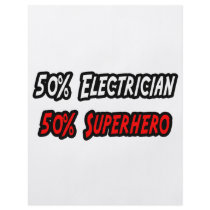 Half Electrician Half Superhero