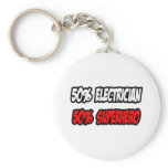 Half Electrician...Half Superhero Key Chains