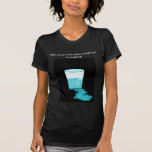 Half Empty Tshirt