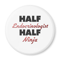 Half Endocrinologist Half Ninja Refrigerator Magnet
