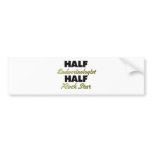 Half Endocrinologist Half Rock Star bumper stickers