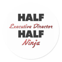 Half Executive Director Half Ninja Sticker