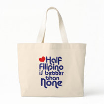 Half Filipino ... Canvas Bag