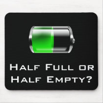 Half Full or Half Empty? - Mug mousepads