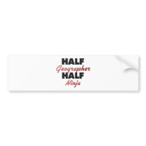 Half Geographer Half Ninja Bumper Sticker