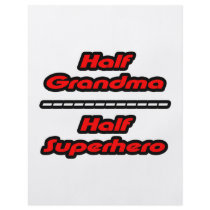 Half Grandma Half Superhero