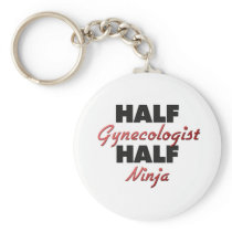 Half Gynecologist Half Ninja Keychain