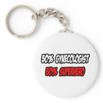 Half Gynecologist...Half Superhero
