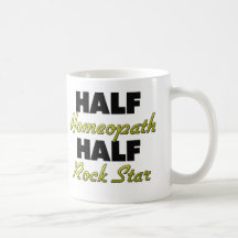 Half Homeopath Half Rock Star Coffee Mugs