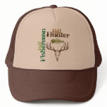 Half Hunter. Half Fisherman. Trucker Hat