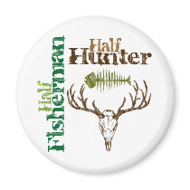Half Hunter. Half Fisherman. Fridge Magnet