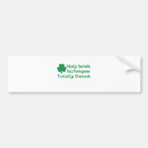 Half Irish Half Portuguese Totally Drunk Bumper Stickers