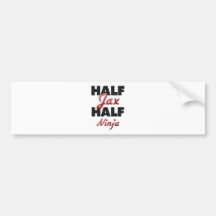 Half Jax Half Ninja Bumper Stickers