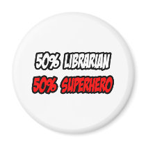 Half Librarian...Half Superhero