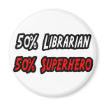 Half Librarian Half Superhero magnets