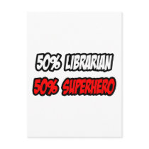 Half Librarian...Half Superhero