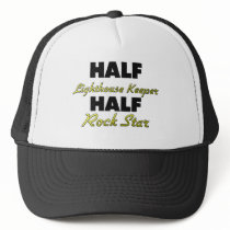 Half Lighthouse Keeper Half Rock Star Trucker Hats