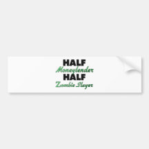 Half Moneylender Half Zombie Slayer Bumper Sticker
