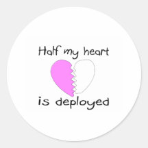 Half My Heart Is Deployed Sticker