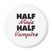 Half Ninja Half Vampire Magnet