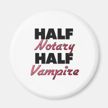 Half Notary Half Vampire Magnet