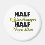 Half Office Manager Half Rock Star Magnets
