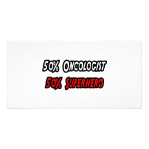Half Oncologist Half Superhero Personalized Photo Card