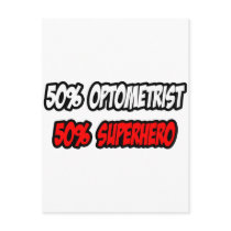 Half Optometrist...Half Superhero