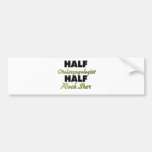 Half Otolaryngologist Half Rock Star Bumper Sticker