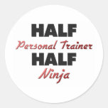 Half Personal Trainer Half Ninja Stickers