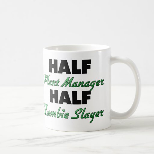 Half Plant Manager Half Zombie Slayer Mugs