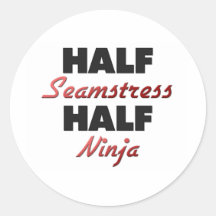 Half Seamstress Half Ninja Round Sticker