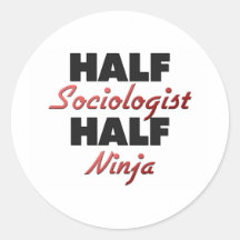 Half Sociologist Half Ninja Stickers
