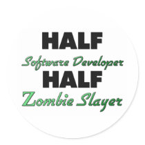 Half Software Developer Half Zombie Slayer Stickers