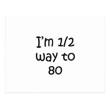 Half Way To 80 Postcard