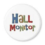 Hall Monitor Colorful Fridge Magnets