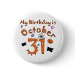 Halloween Birthday October 31st buttons