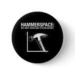 hammerspace: the other dimension of hammertime. buttons