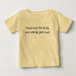 hand over the binky and nobody gets hurt. t-shirts