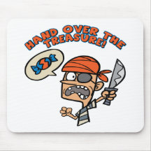 Hand Over The Treasure Mousepads