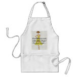 Handle this cook with care!... aprons