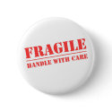 Handle with Care buttons