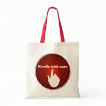 Handle With Care, Finger On The Red Button Bag