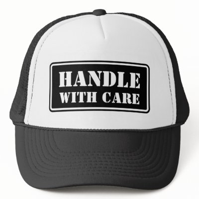 Handle With Care Hat by unique_guy_shirts