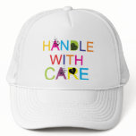 Handle with care! hats